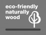 Eco Friendly